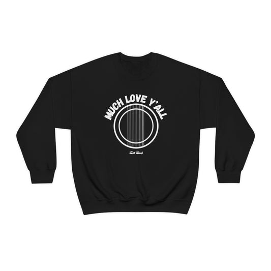 Much Love Y'all Crewneck Sweatshirt