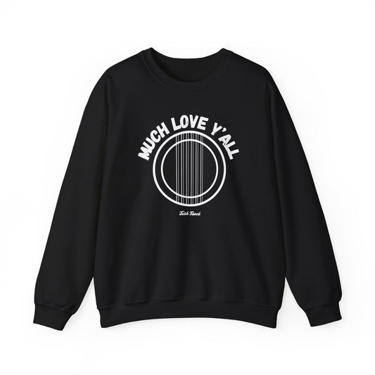 Much Love Y'all Crewneck Sweatshirt